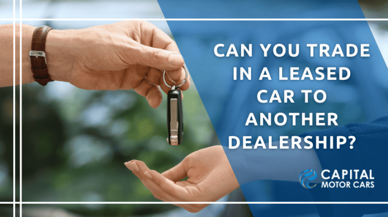 Can You Trade In A Leased Car To Another Dealership?